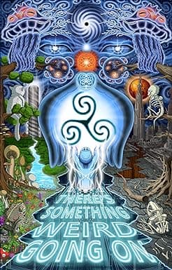 There's Something Weird Going On: Ten Stories of Existentialist Science Fiction cover image