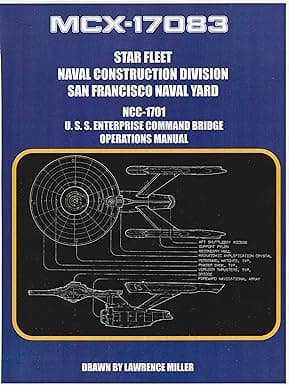 U.S.S. Enterprise Command Bridge Operations Manual: Shows every button on the first movie bridge - Taken from actual set-used guides cover image