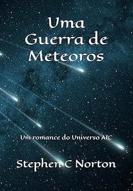 Uma Guerra de Meteoros: Um romance do Universo AIC (Portuguese Edition) cover image