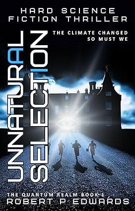 Unnatural Selection: A Hard Science Fiction Thriller (The Quantum Realm Book 1) cover image