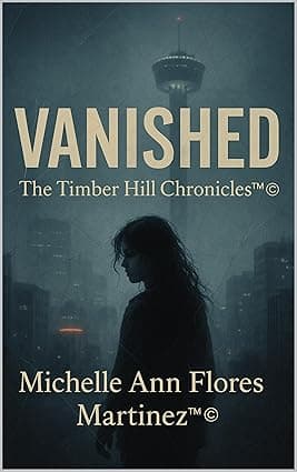 VANISHED: The Timber Hill Chronicles™®© cover image
