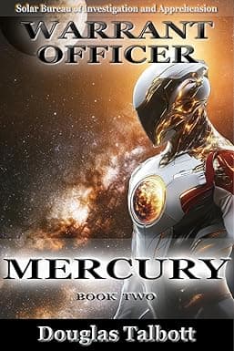 Warrant Officer: MERCURY Book 2: Solar Bureau of Investigation and Apprehension cover image