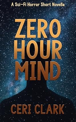Zero Hour Mind: A Sci-Fi Horror Short Novella (Beyond the Hull Short Stories Book 1) cover image