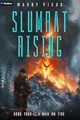 A Man on Fire: A Cyberpunk LitRPG (Slumrat Rising Book 4) cover image