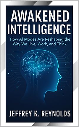 "Awakened Intelligence": How AI Modes Are Reshaping the Way We Live, Work, and Think cover image