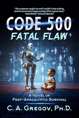 CODE 500 – Fatal Flaw: A Novel of Post-Apocalyptic Survival cover image