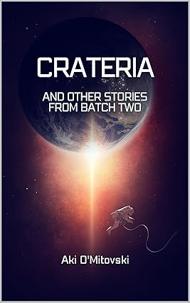 Crateria: and other stories from Batch 2 (The Blue Sky Future Histories) cover image
