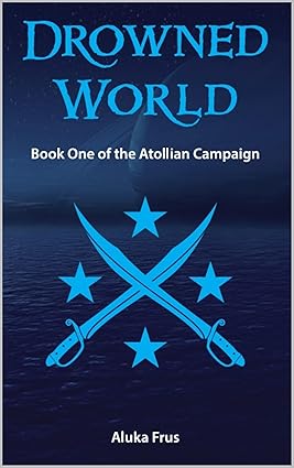 Drowned World: Book One of the Atollian Campaign cover image