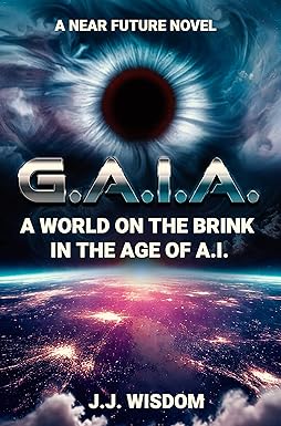 G.A.I.A.: A World on the Brink in the Age of A.I. cover image