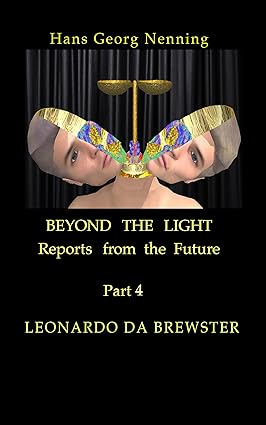 LEONARDO DA BREWSTER (BEYOND THE LIGHT - Reports from the future Book 4) cover image