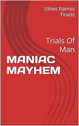 MANIAC MAYHEM: Trials Of Man cover image