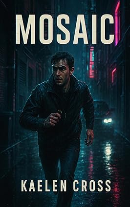 MOSAIC: A Mind-Bending Technothriller (The Blank Slate Series Book 1) cover image