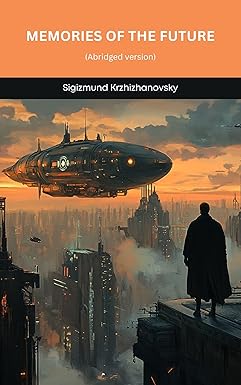 Memories of the Future: An Abridged Journey Through Time, Identity, and the Power of Memory (SeraShaw Press) cover image