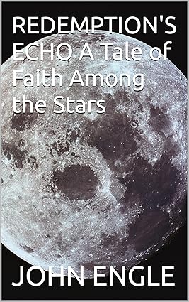 REDEMPTION'S ECHO A Tale of Faith Among the Stars (a higher power Book 1) cover image