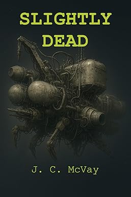 SLIGHTLY DEAD: A deep space detective story cover image