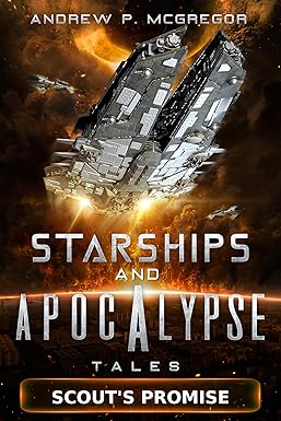 Scout's Promise: Starships & Apocalypse Tales (Starships & Apocalypse Short Stories) cover image