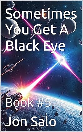 Sometimes You Get A Black Eye: Book #5 cover image