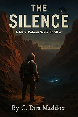 THE SILENCE: A Mars Colony SciFi Thriller cover image