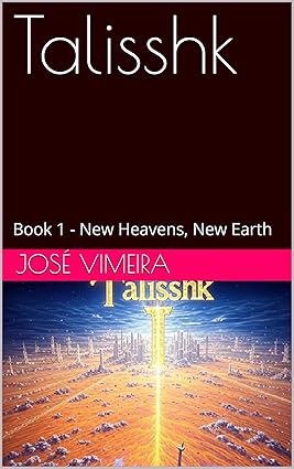 Talisshk: Book 1 - New Heavens, New Earth cover image