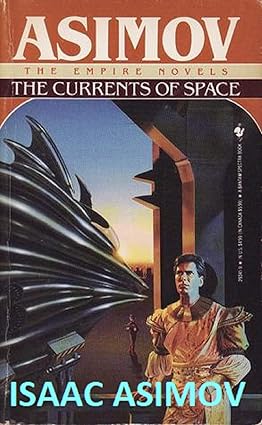 The Currents of Space (Galactic Empire #2) (ANNOTATED) cover image