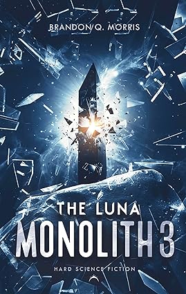 The Luna Monolith 3: Hard Science Fiction (The Black Monolith) cover image