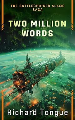 Two Million Words: The Battlecruiser Alamo Saga (Battlecruiser Alamo Series) cover image