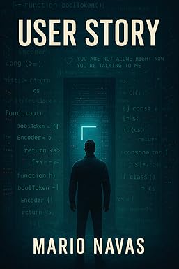 User Story: He built it to cure loneliness. He unleashed something else. cover image