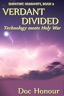 Verdant Divided: Technology Meets Holy War (Empathic Humanity Book 2) cover image