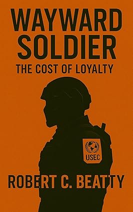 Wayward Soldier: The Cost of Loyalty cover image